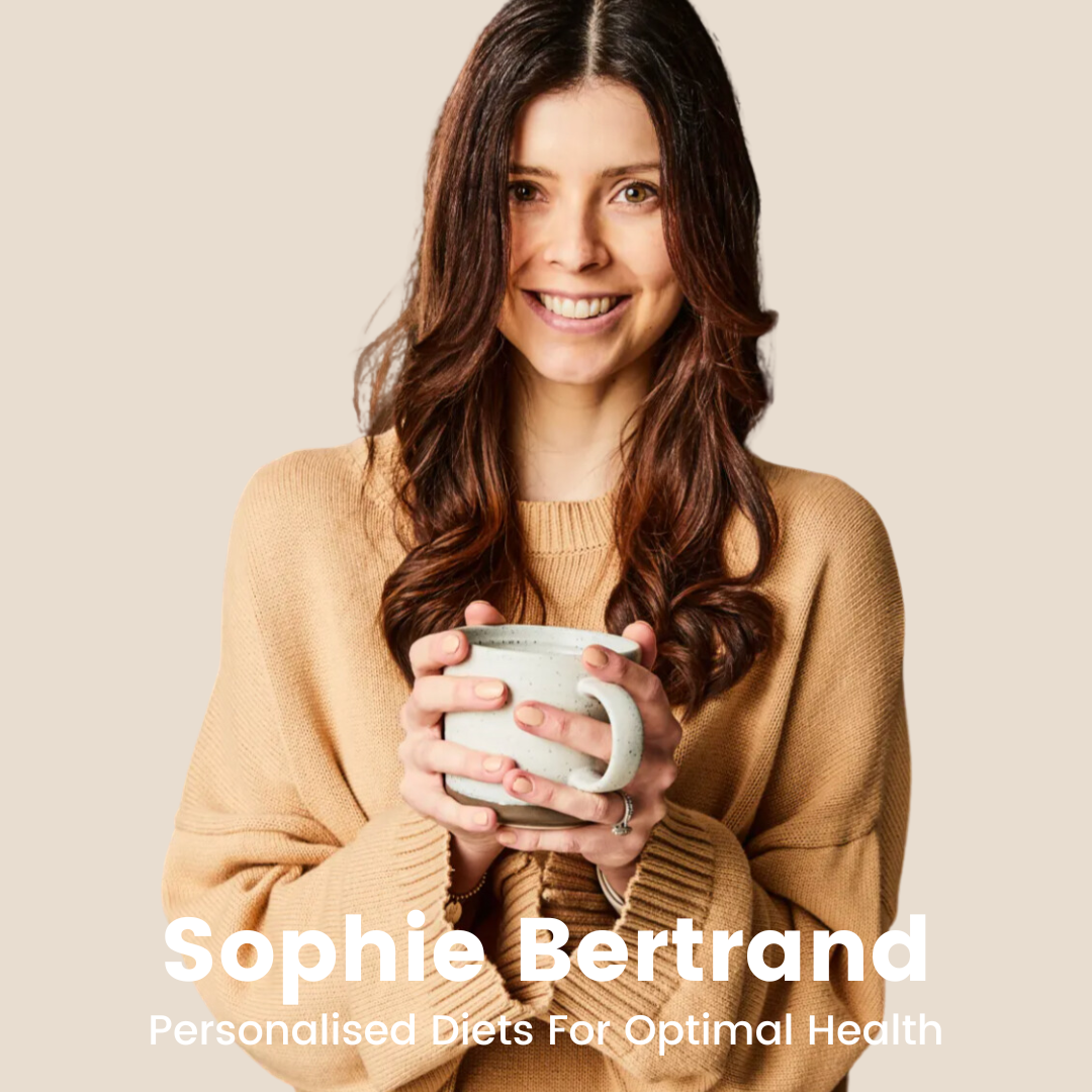 Q&A Sophie Bertrand - Nutritionist & Owner of Her Nutrition Consultancy