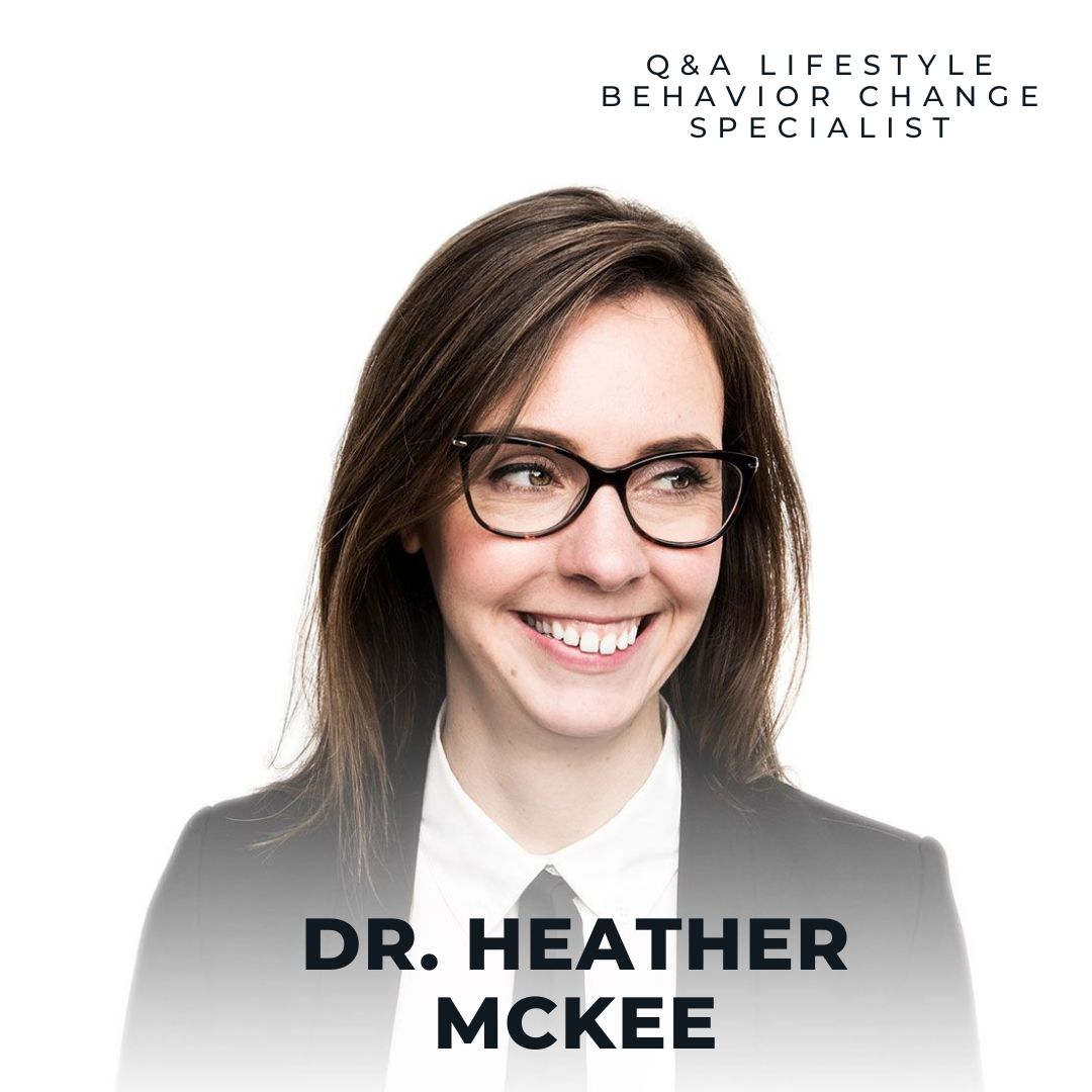 Q&A Dr. Heather McKee - How Adapting Daily Habits Can Lead to Long Term Health Results