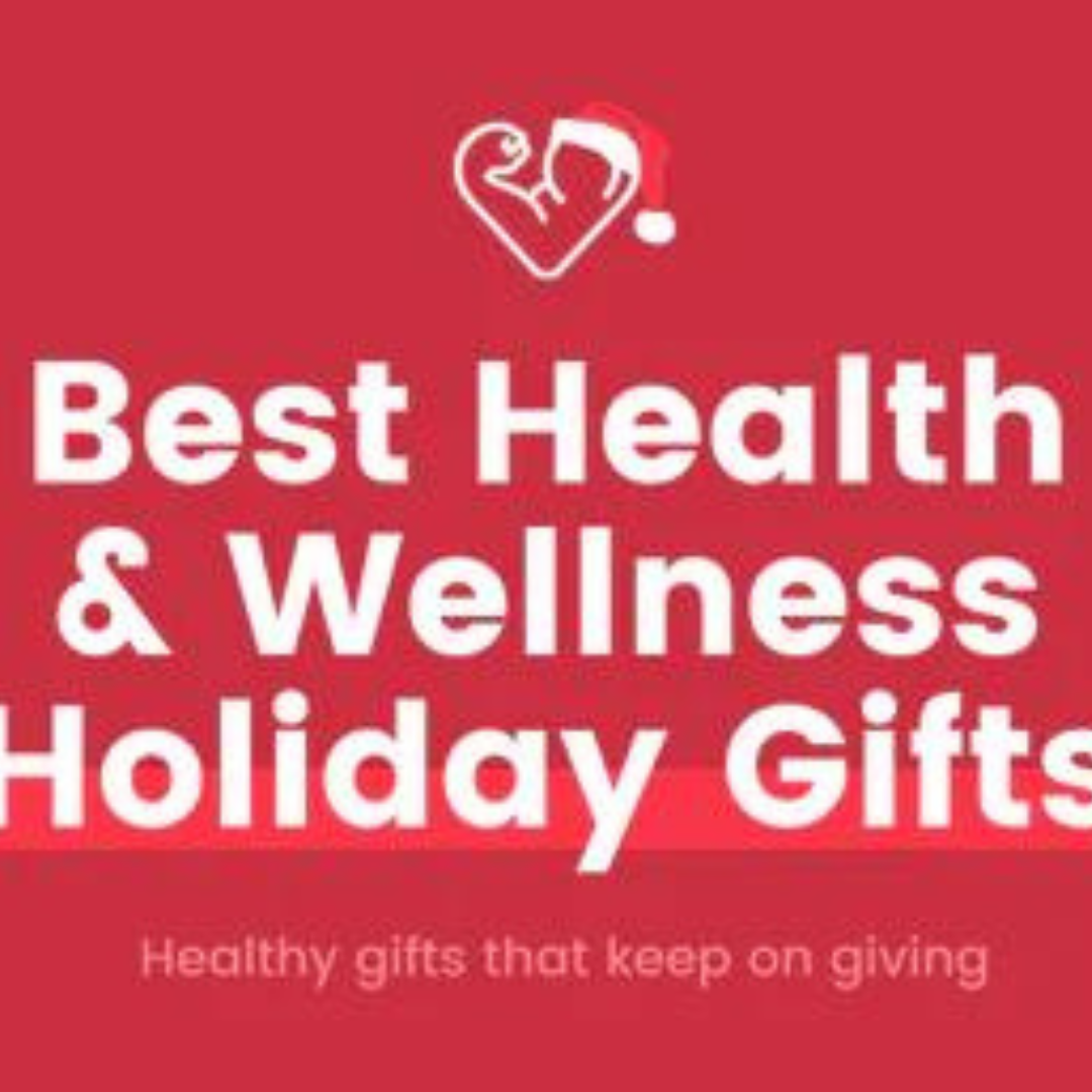 11 Best Health & Wellness Gifts for the Holidays